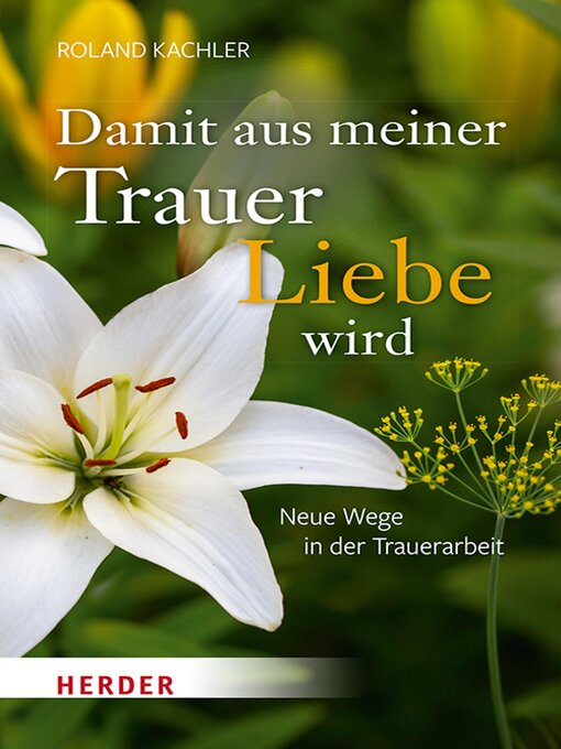 Cover image for Damit aus meiner Trauer Liebe wird